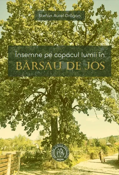 Insemne pe copacul vieții - Bârsău de Jos Insemne pe copacul vieții - Bârsău de Jos